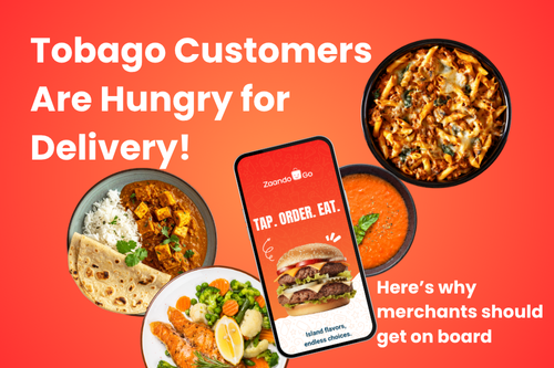 tobago customers are hungry for delivery!